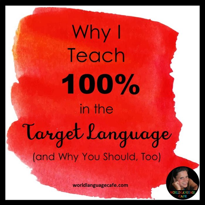 90% target language 100% target language, comprehensible input