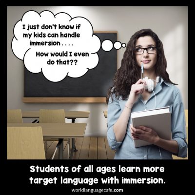 Immersion, 90% Target Language, Comprehensible Input