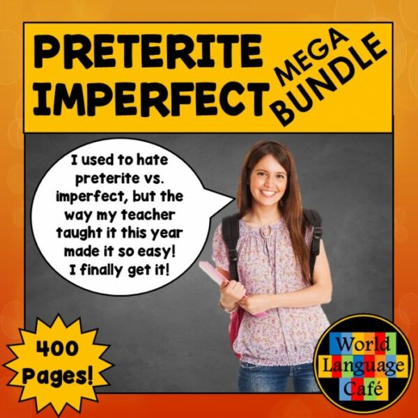 Spanish Preterite Vs. Imperfect Lesson Plans, Games, Activities