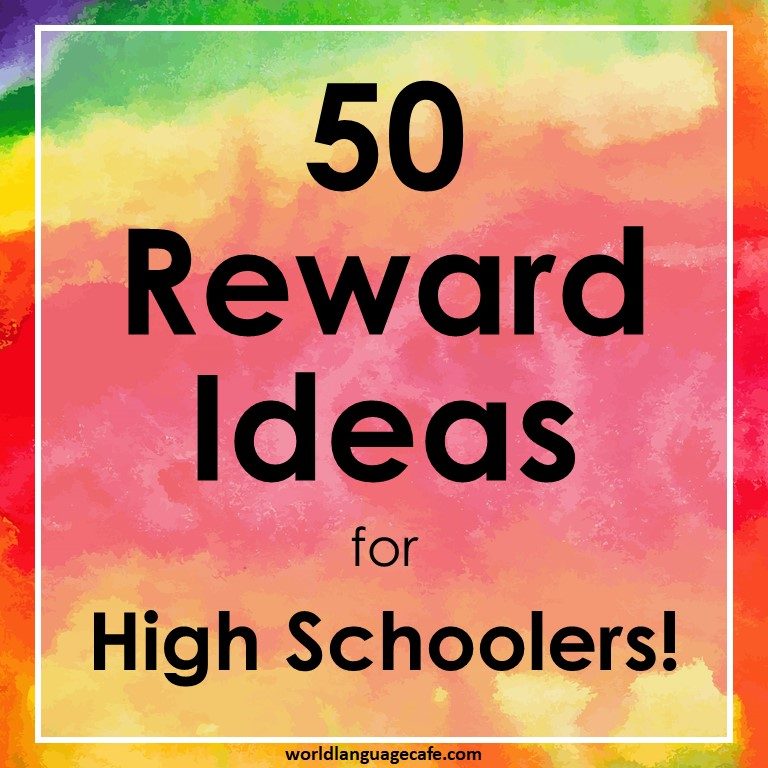 The Ultimate List Of High School Rewards World Language Cafe   50 Reward Ideas 768x768 