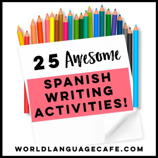 25 Spanish writing activities and Spanish writing projects